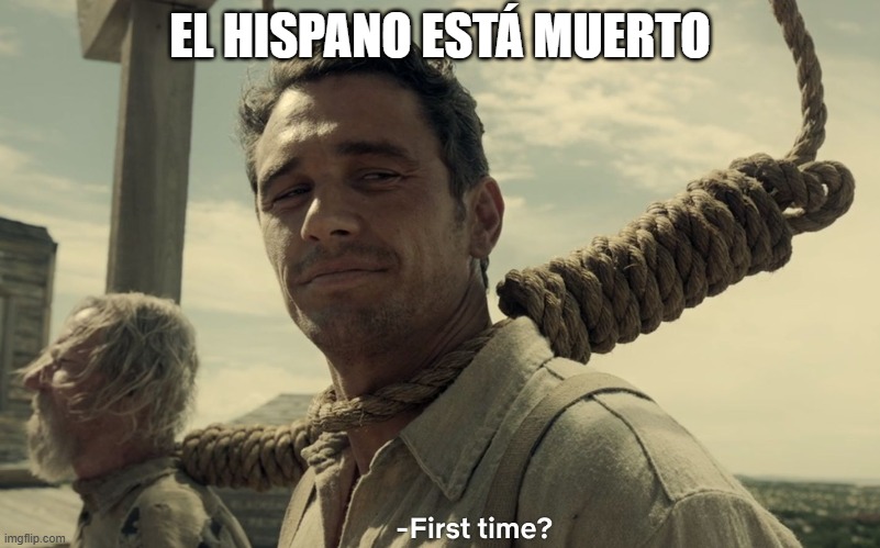 El Hispano está muerto